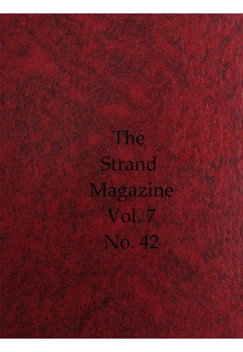 The Strand Magazine, Vol. 07, Issue 42, June, 1894 An Illustrated Monthly