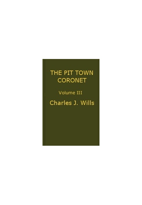 The Pit Town Coronet: A Family Mystery, том 3 (з 3)