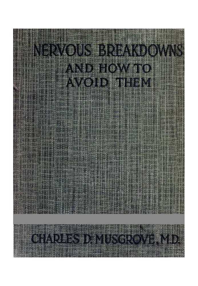 Nervous Breakdowns and How to Avoid Them