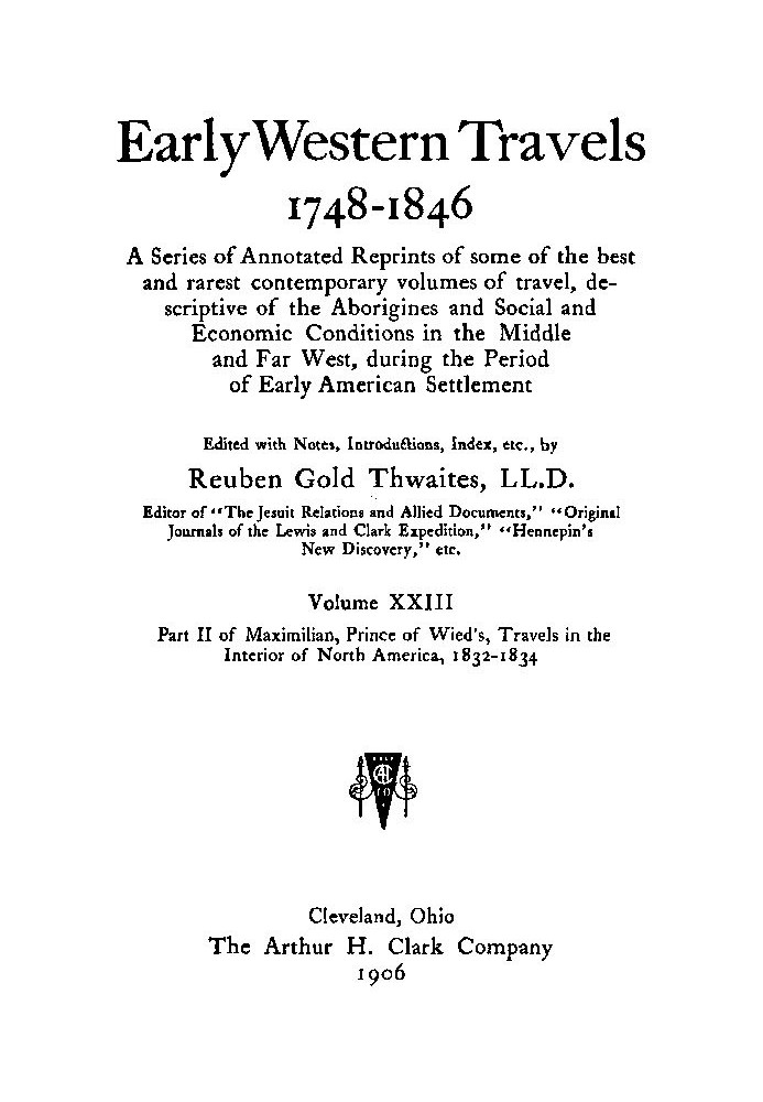 Максимилиан, принц Вида, Путешествие по внутренней части Северной Америки, 1832-1834 гг., часть 2.