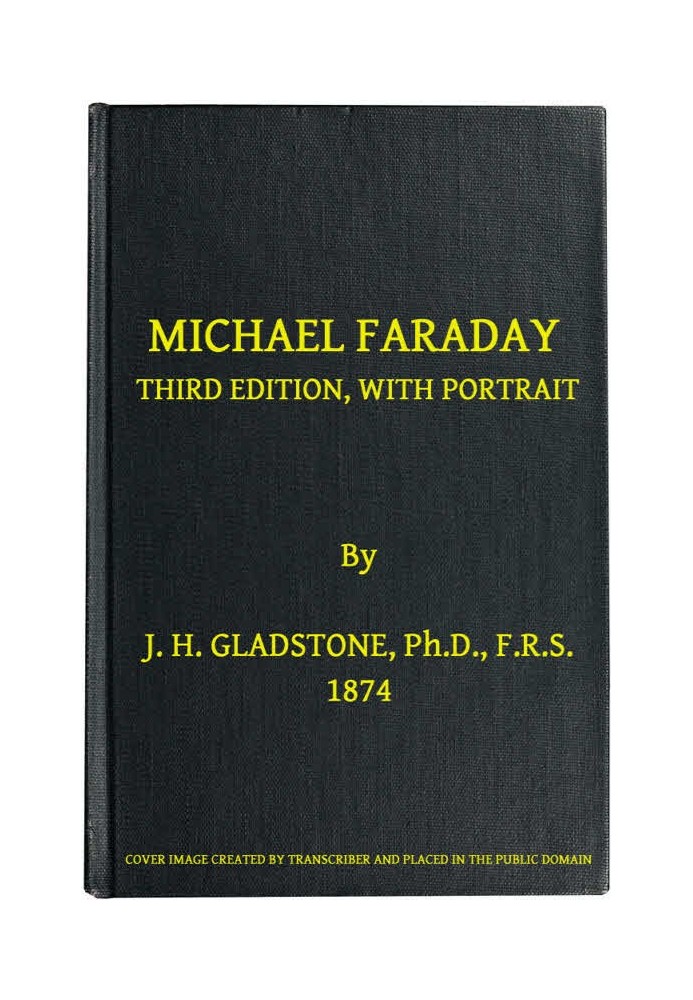 Michael Faraday Third Edition, with Portrait