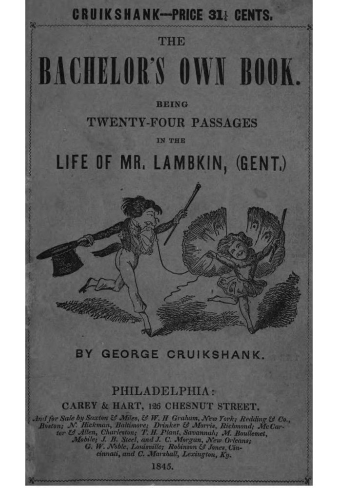 The Bachelor's Own Book Being Twenty-Four Passages in the Life of Mr. Lambkin, (Джент.)