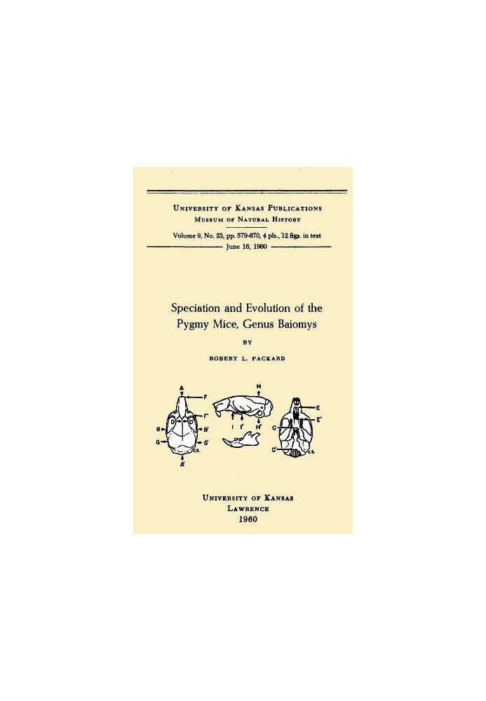 Speciation and Evolution of the Pygmy Mice, Genus Baiomys