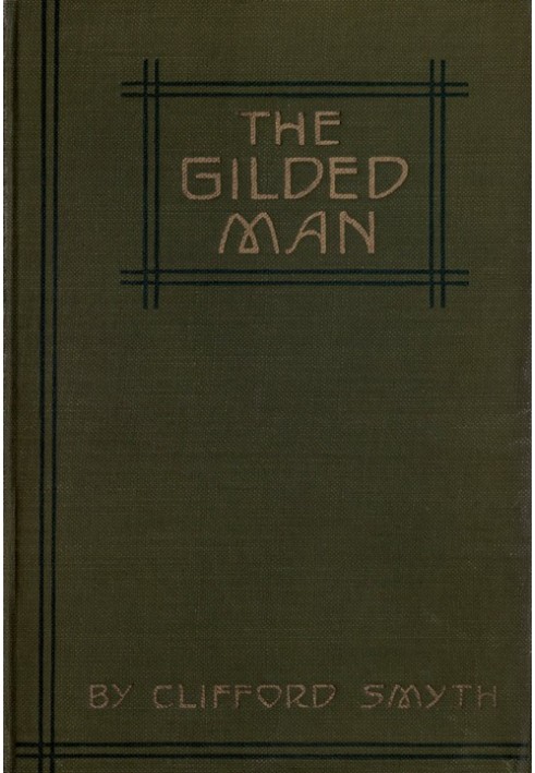 The Gilded Man: A Romance of the Andes