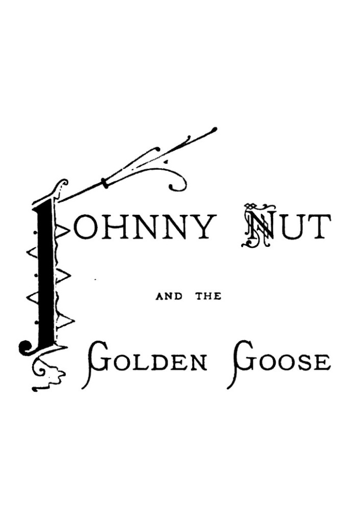 Johnny Nut and the Golden Goose