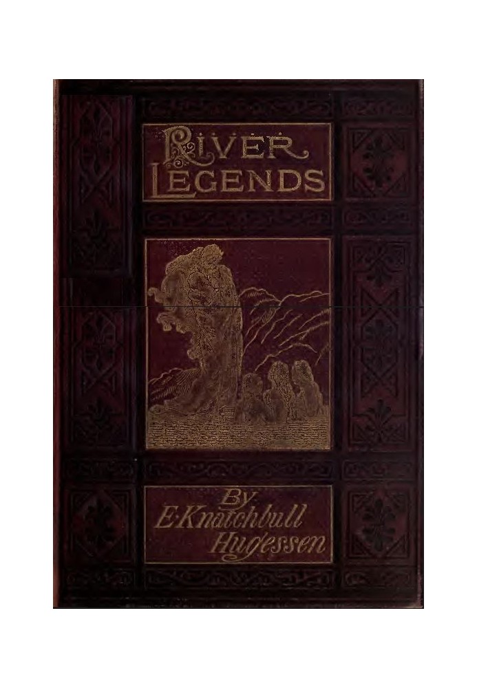 River Legends; Or, Father Thames and Father Rhine