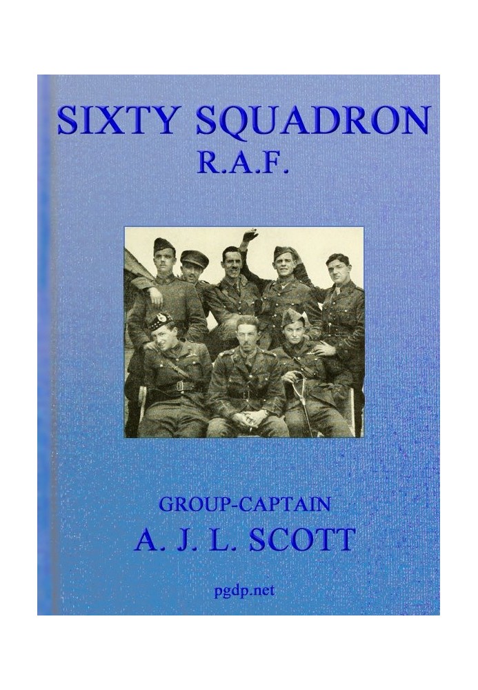 Sixty Squadron R.A.F.: Історія ескадрильї від її формування