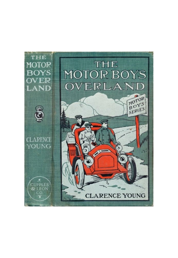 The Motor Boys Overland; Or, A Long Trip for Fun and Fortune