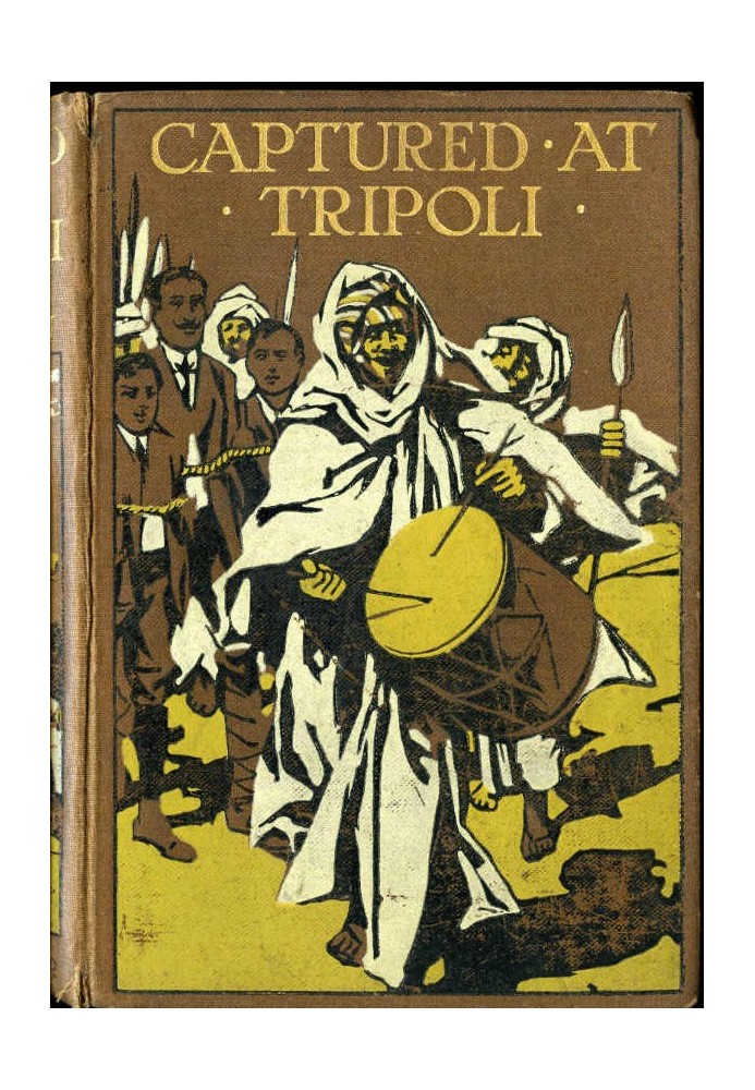 Captured at Tripoli: A Tale of Adventure