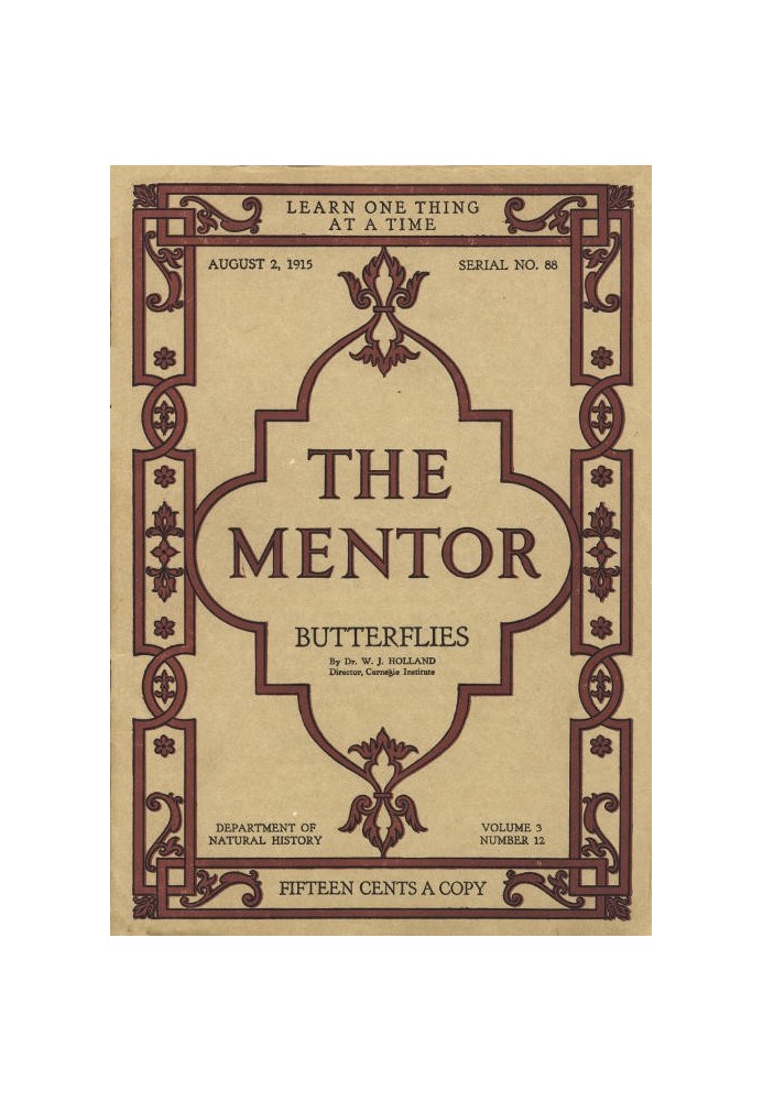 The Mentor: Butterflies, Vol. 3, Num. 12, Serial No. 88, August 2, 1915