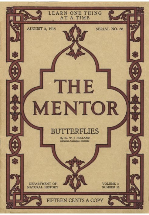 The Mentor: Butterflies, Vol. 3, Num. 12, Serial No. 88, August 2, 1915