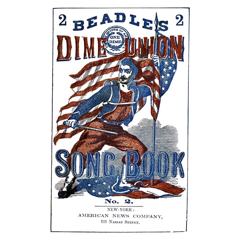 Beadle's Dime Union Song...