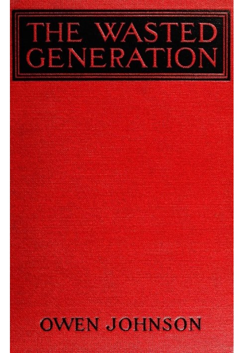 The Wasted Generation