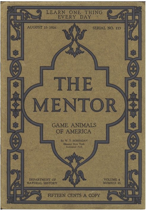 The Mentor: Game Animals of America, Vol. 4, число 13, серія 113, 15 серпня 1916 р