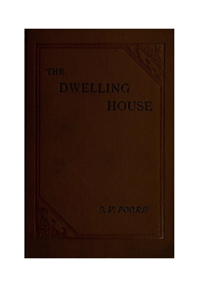 The Dwelling House