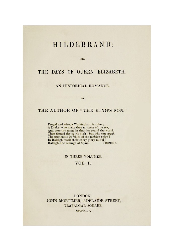 Hildebrand; or, The Days of Queen Elizabeth, An Historic Romance, Vol. 1 of 3