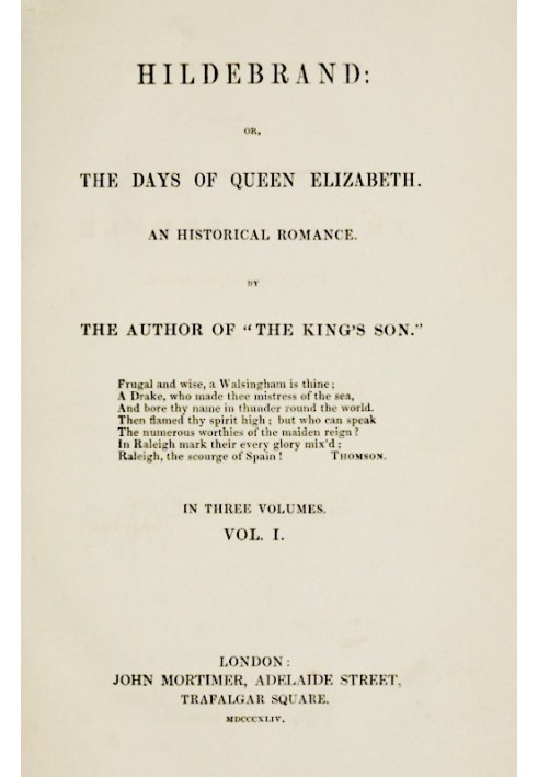 Hildebrand; or, The Days of Queen Elizabeth, An Historic Romance, Vol. 1 of 3