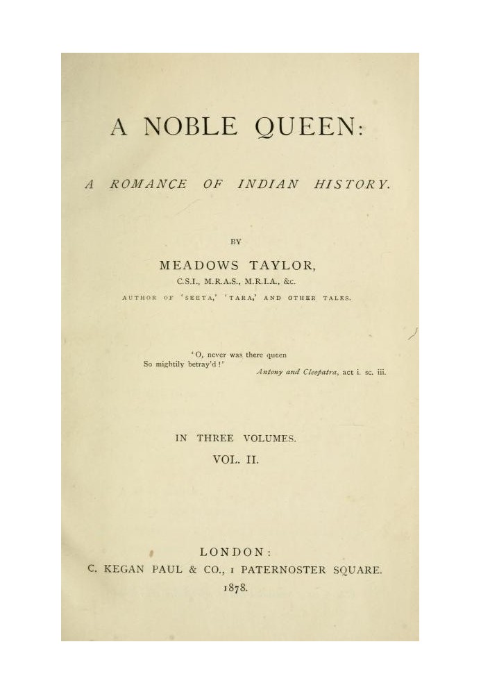 A Noble Queen: A Romance of Indian History (Volume 2 of 3)