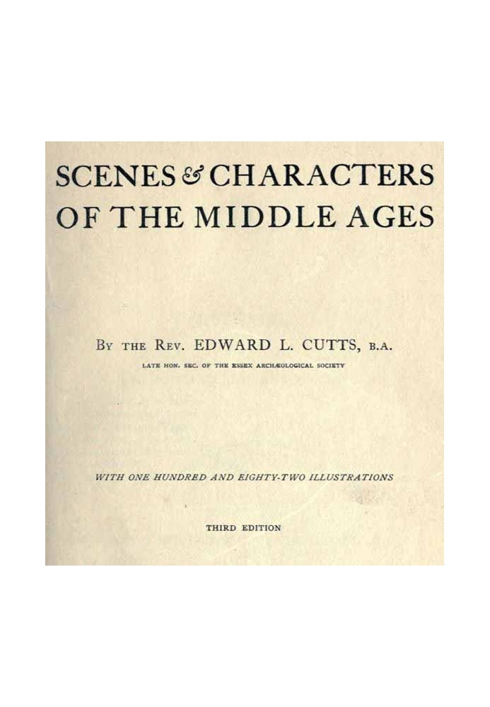 Scenes and Characters of the Middle Ages Third Edition