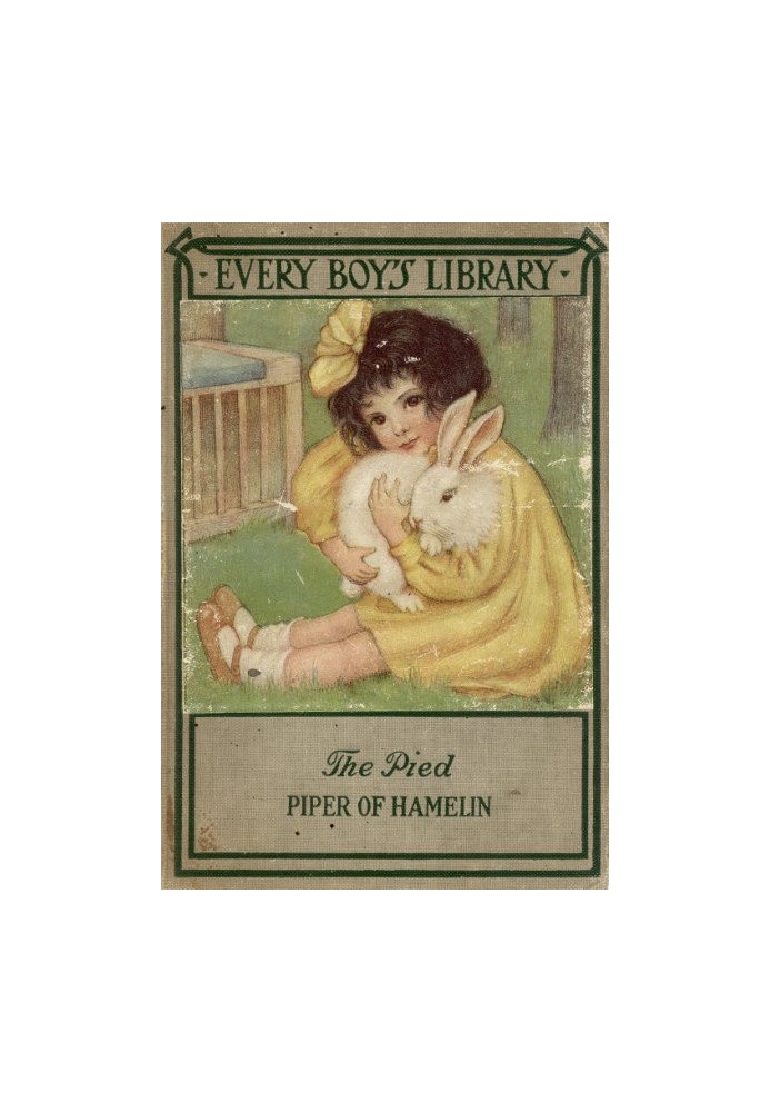 The Pied Piper of Hamelin, and Other Poems Every Boy's Library