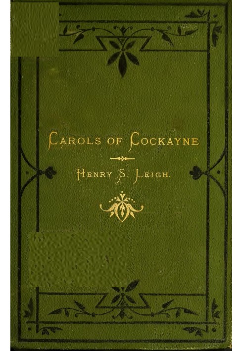 Carols of Cockayne The Third Edition, 1874