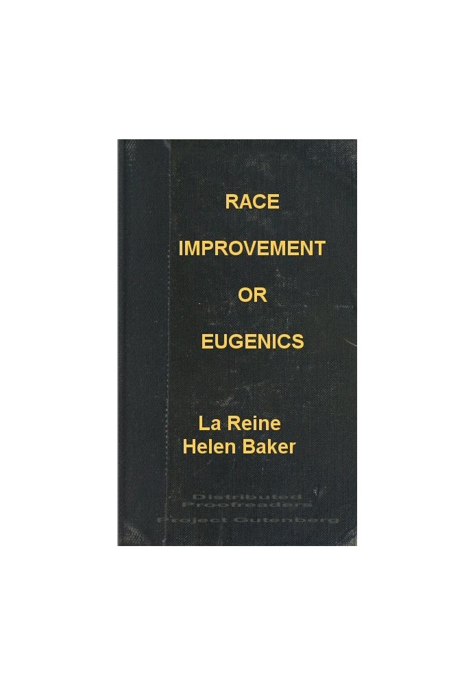 Race Improvement; or, Eugenics: A Little Book on a Great Subject