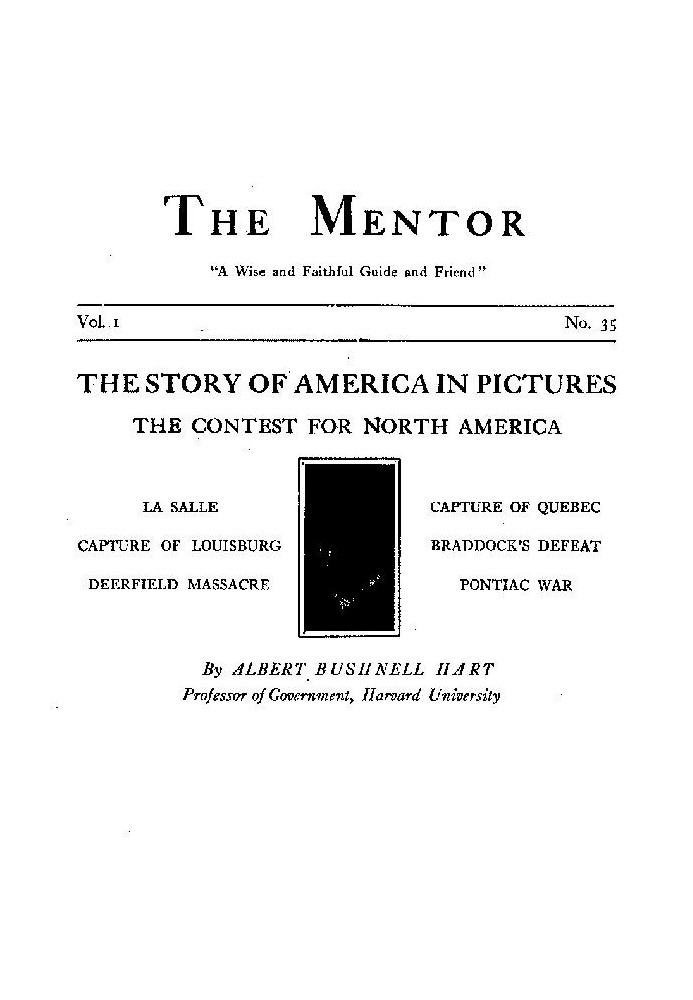 The Mentor: The Contest for North America, Vol. 1, No. 35, Serial No. 35 The Story of America in Pictures