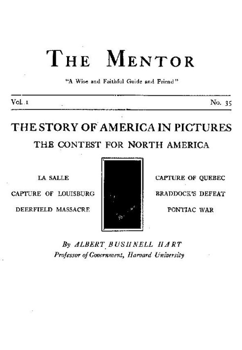 The Mentor: The Contest for North America, Vol. 1, No. 35, Serial No. 35 The Story of America in Pictures