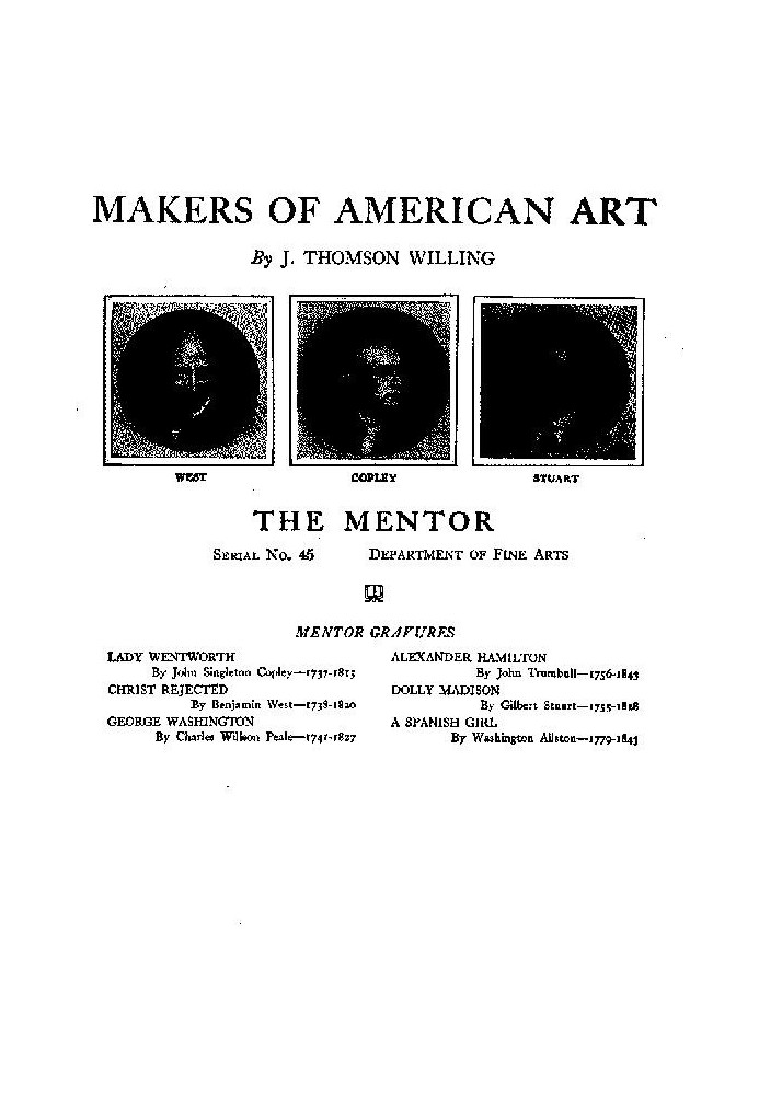 The Mentor: Makers of American Art, Vol. 1, Num. 45, Serial No. 45