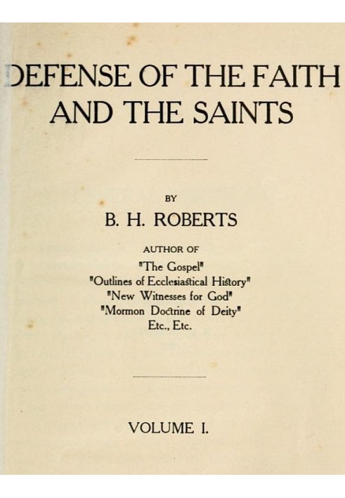 Defense of the Faith and the Saints (Volume 1 of 2)