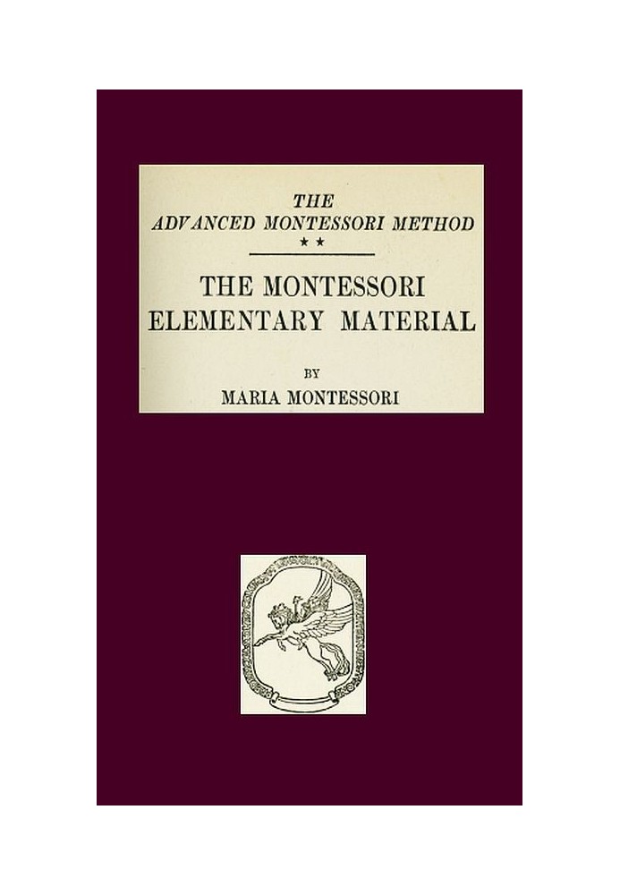 The Montessori Elementary Material The Advanced Montessori Method