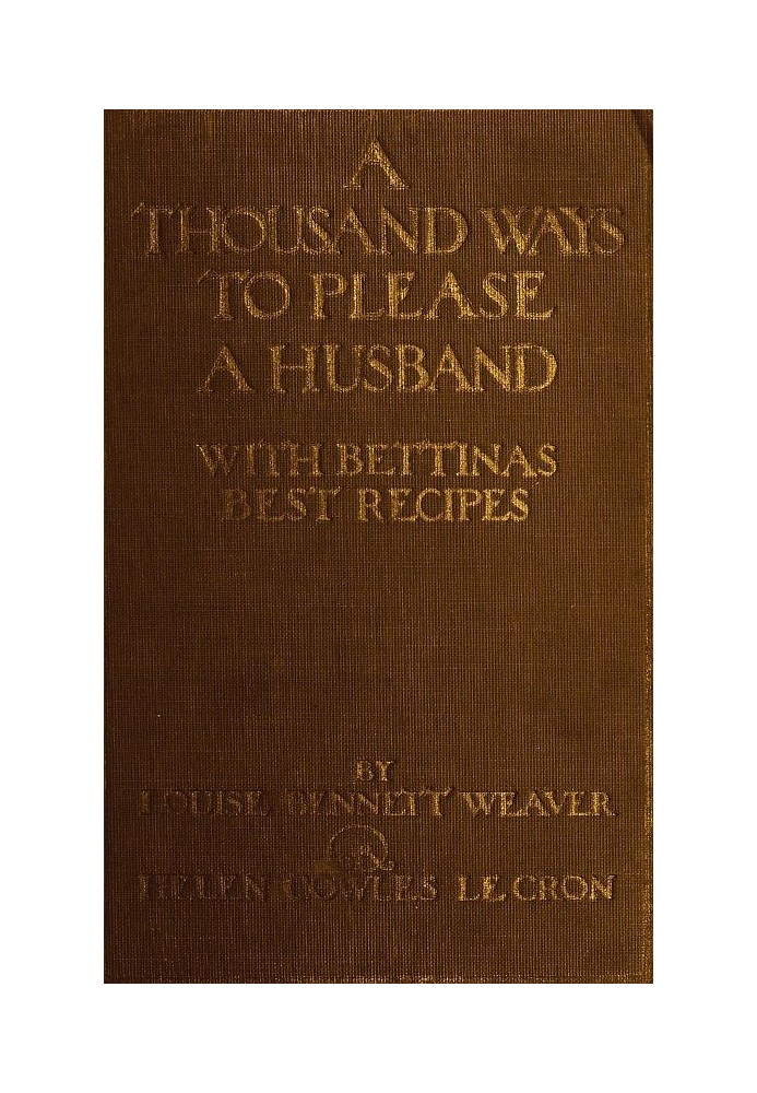 A Thousand Ways to Please a Husband with Bettina's Best Recipes