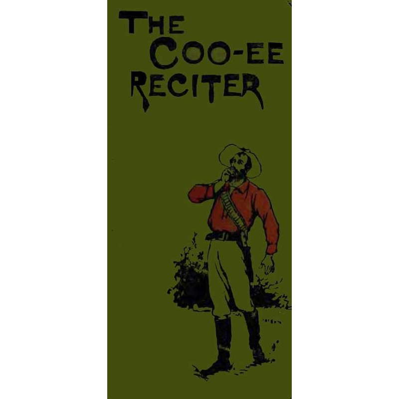 The Coo-ee Reciter:...