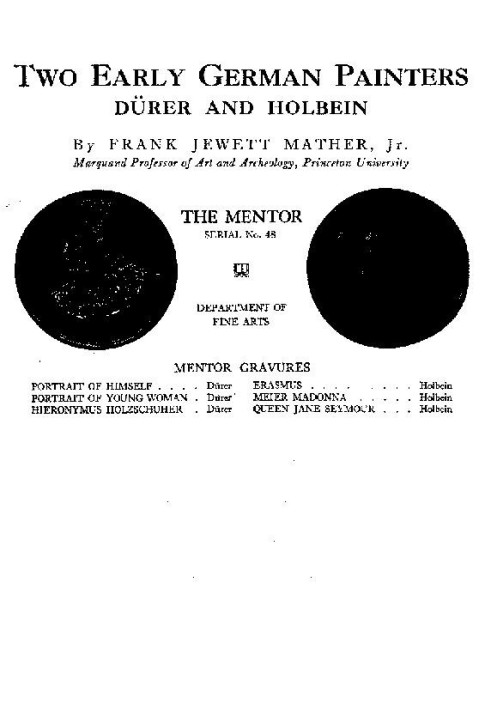 The Mentor: Two Early German Painters, Dürer and Holbein, Vol. 1, Num. 48, Serial No. 48