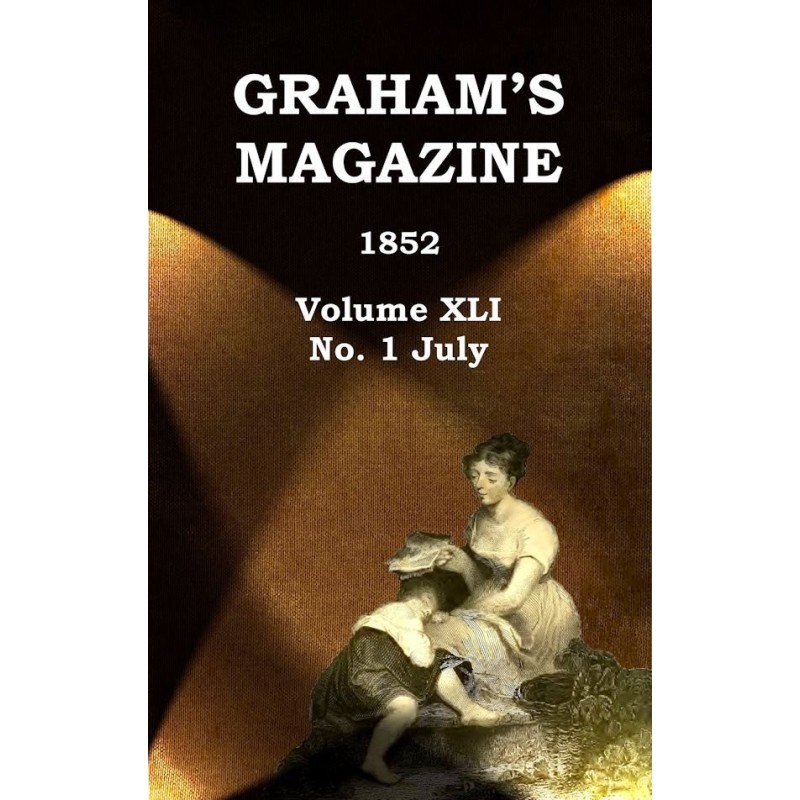 Graham's Magazine, Vol....