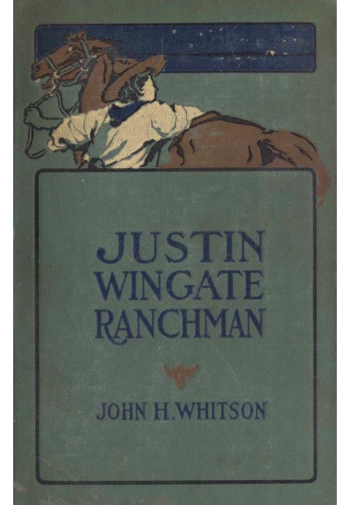 Justin Wingate, Ranchman