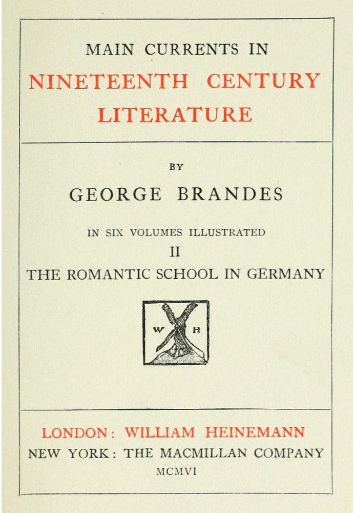 Main Currents in Nineteenth Century Literature - 2. The Romantic School in Germany