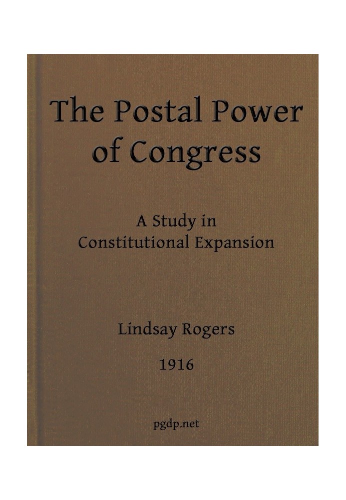 Поштова влада Конгресу: дослідження конституційної експансії