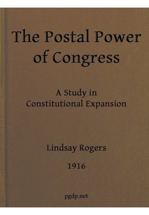 Поштова влада Конгресу: дослідження конституційної експансії