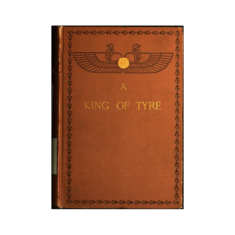 A King of Tyre: A Tale of...