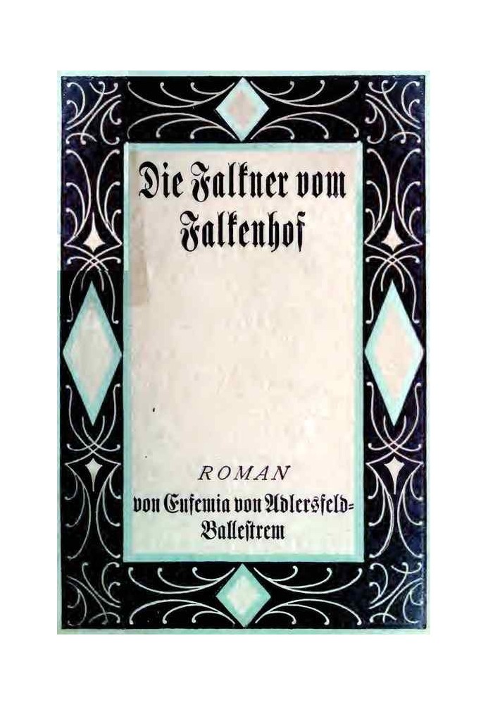 Сокольничи из Фалькенхофа. Второй том.