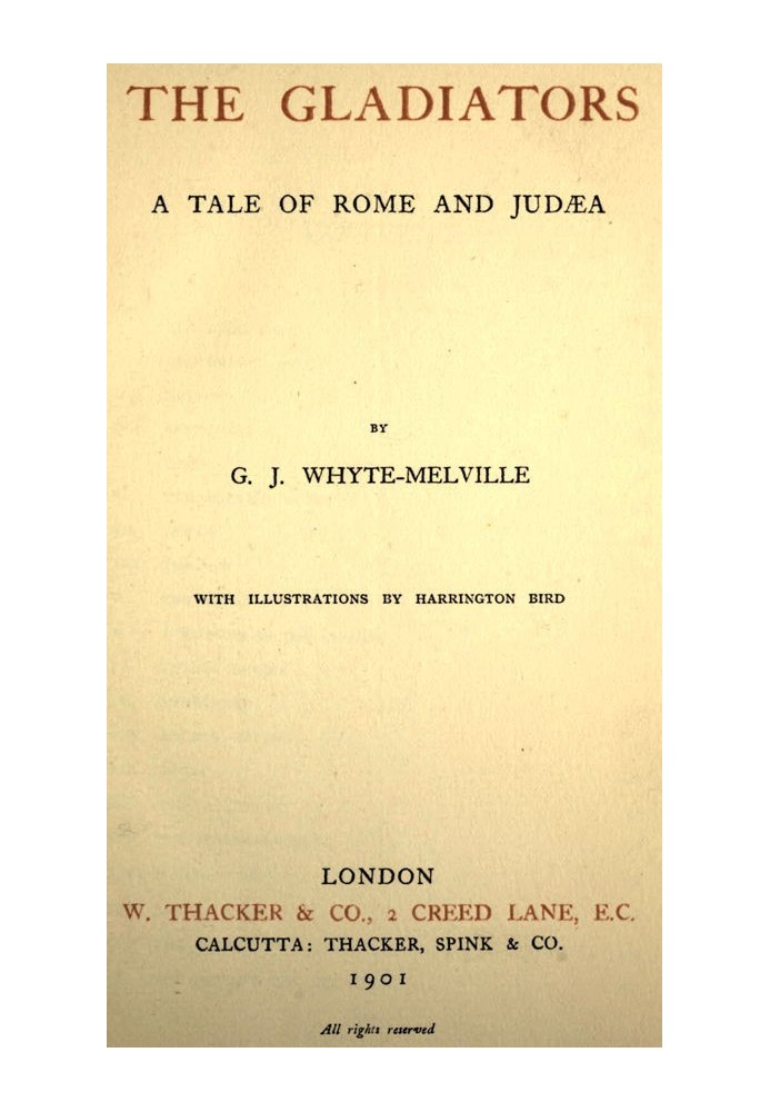 The Gladiators. A Tale of Rome and Judæa