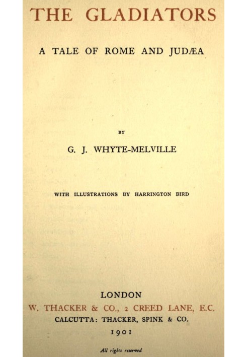 The Gladiators. A Tale of Rome and Judæa