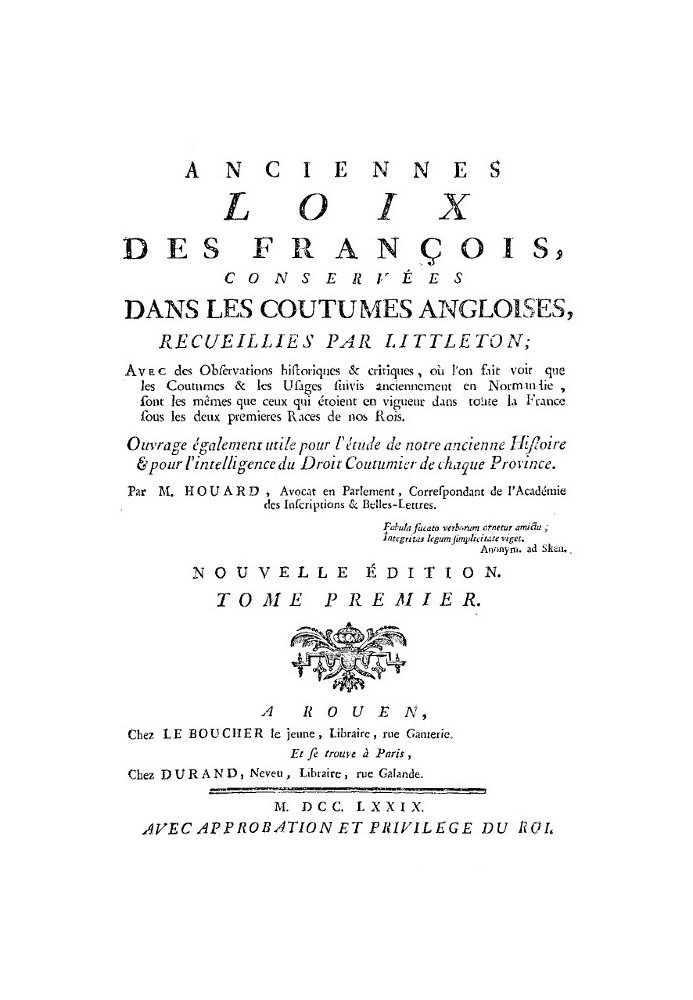 Ancient laws of the French, preserved in English customs, collected by Littleton, Vol. I