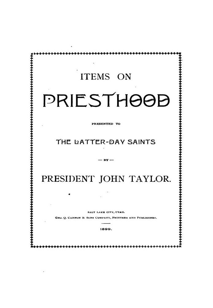 Items on the Priesthood, presented to the Latter-day Saints