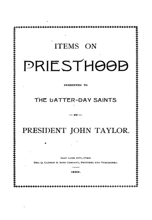 Items on the Priesthood, presented to the Latter-day Saints