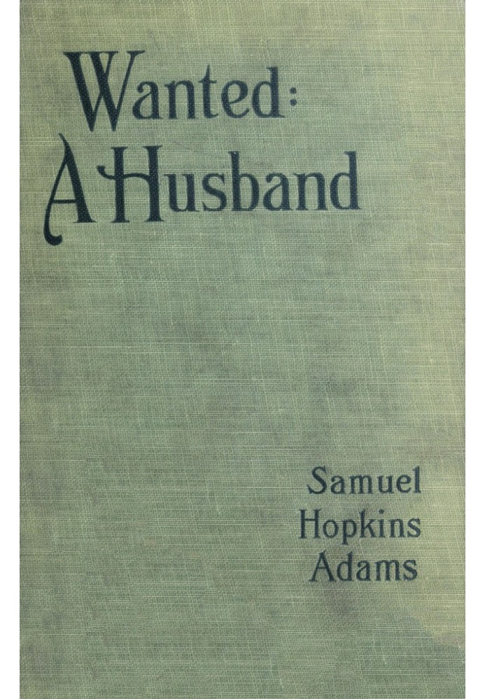 Wanted: A Husband. A Novel