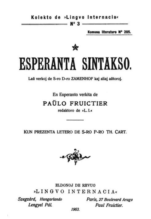 Esperanto syntax According to works by Mr. Dr. Zamenhof and other authors