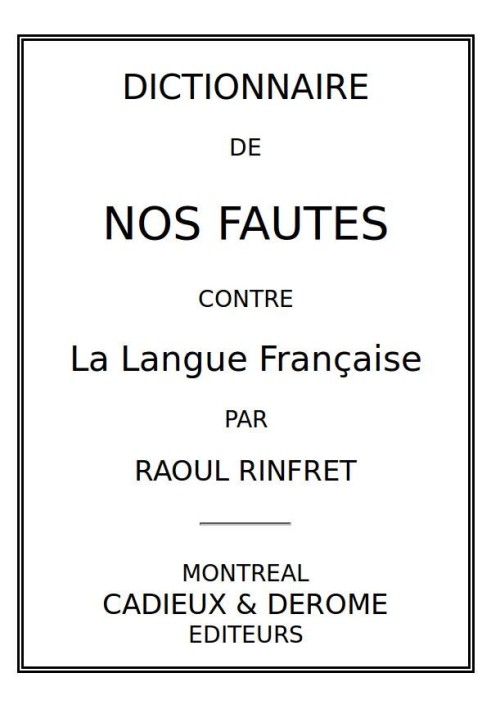 Dictionary of our faults against the French language