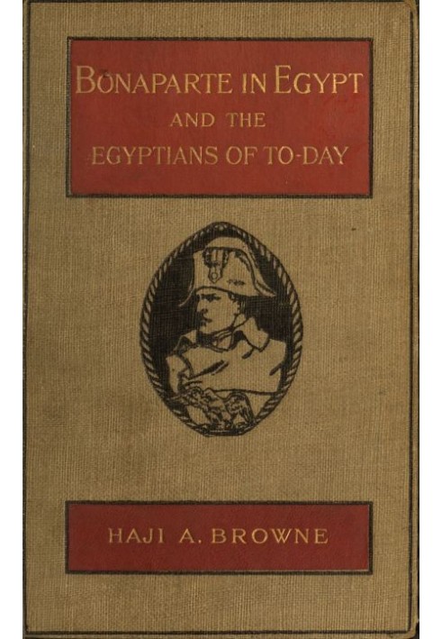 Bonaparte in Egypt and the Egyptians of To-day